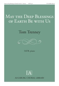May the Deep Blessings of Earth Be with Us SATB choral sheet music cover Thumbnail